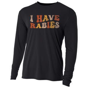 I Have Rabies Cooling Performance Long Sleeve Crew