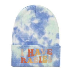 I Have Rabies Tie Dye 12in Knit Beanie