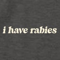 I Have Rabies Funny Unhinged Meme Vector Backpack