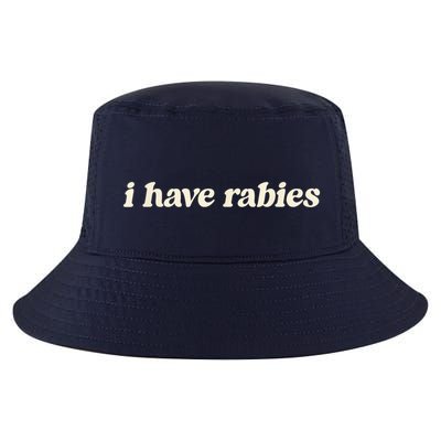 I Have Rabies Funny Unhinged Meme Cool Comfort Performance Bucket Hat