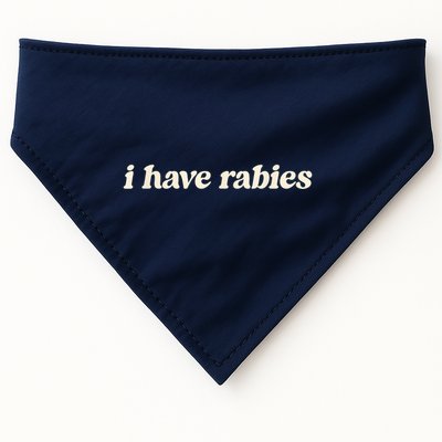 I Have Rabies Funny Unhinged Meme USA-Made Doggie Bandana