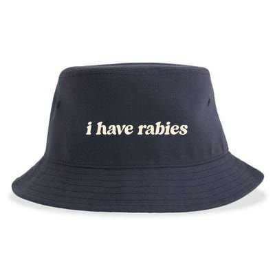 I Have Rabies Funny Unhinged Meme Sustainable Bucket Hat