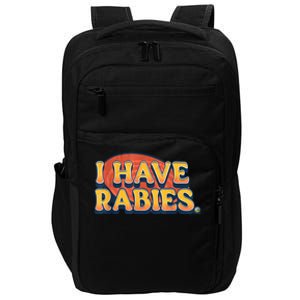 I Have Rabies Funny Impact Tech Backpack