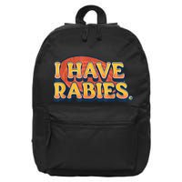 I Have Rabies Funny 16 in Basic Backpack