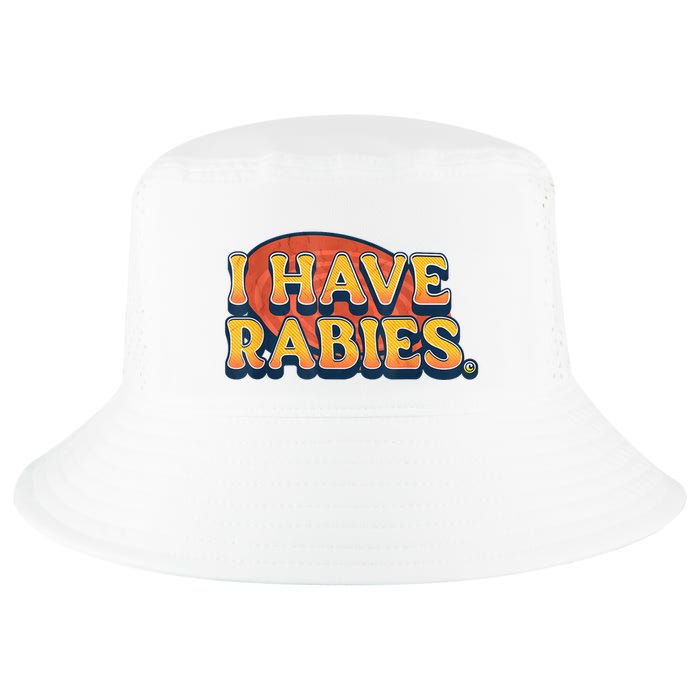 I Have Rabies Funny Cool Comfort Performance Bucket Hat