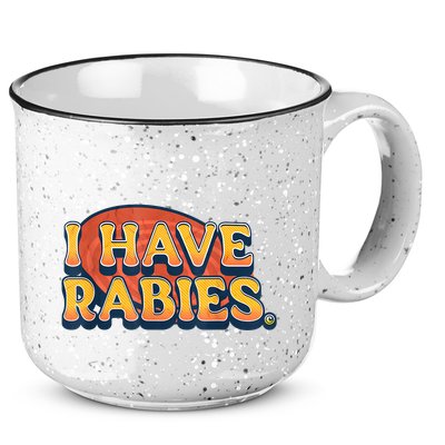 I Have Rabies Funny 15oz Campfire Ceramic Mug