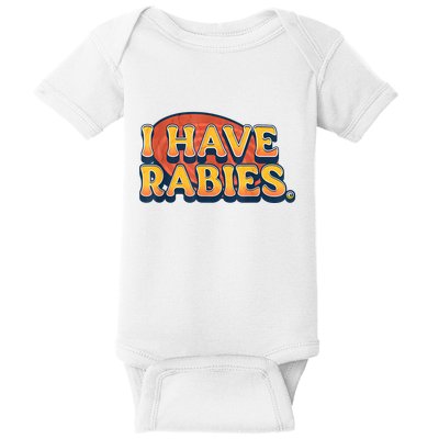 I Have Rabies Funny Baby Bodysuit