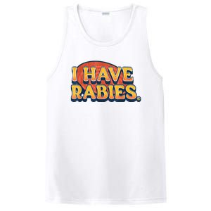 I Have Rabies Funny PosiCharge Competitor Tank