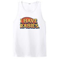 I Have Rabies Funny PosiCharge Competitor Tank