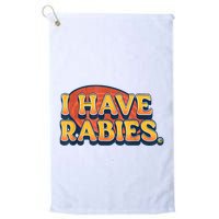 I Have Rabies Funny Golf Towel