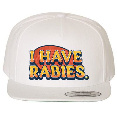 I Have Rabies Funny Wool Snapback Cap