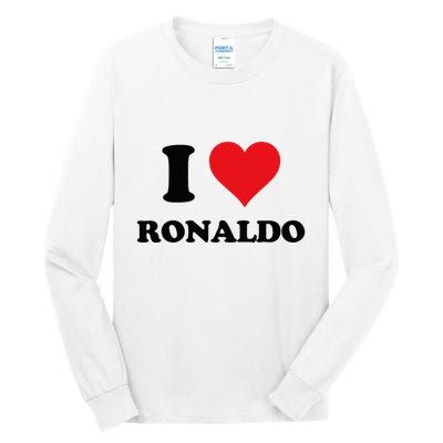 I Heart R.onaldo F.irst Name I Love Personalized S.tuff Tall Long Sleeve T-Shirt