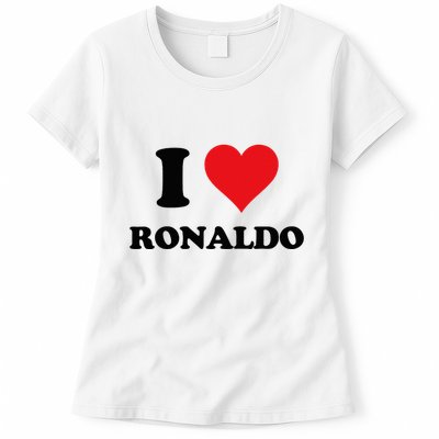 I Heart R.onaldo F.irst Name I Love Personalized S.tuff Womens T-Shirt