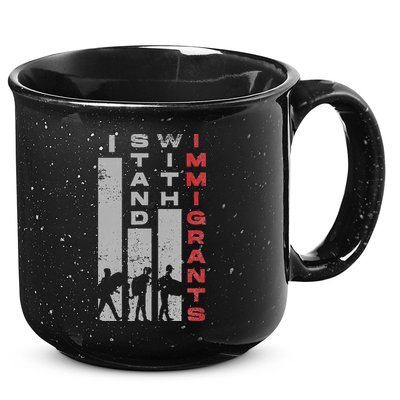 Immigrants Human Rights And I Stand With Immigrants 15oz Campfire Ceramic Mug