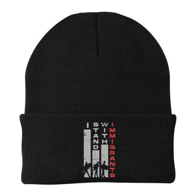 Immigrants Human Rights And I Stand With Immigrants Beanie