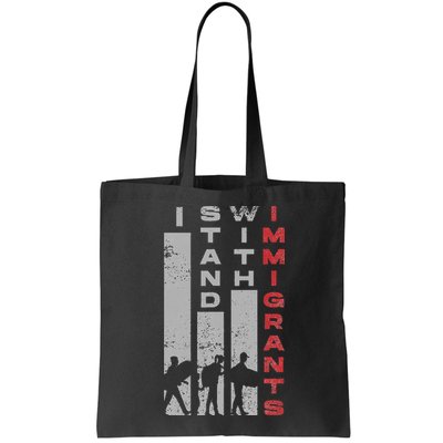 Immigrants Human Rights And I Stand With Immigrants Bag