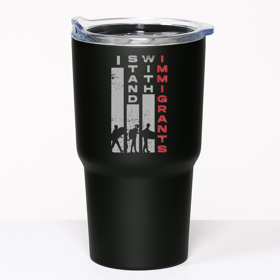 Immigrants Human Rights And I Stand With Immigrants Tumbler