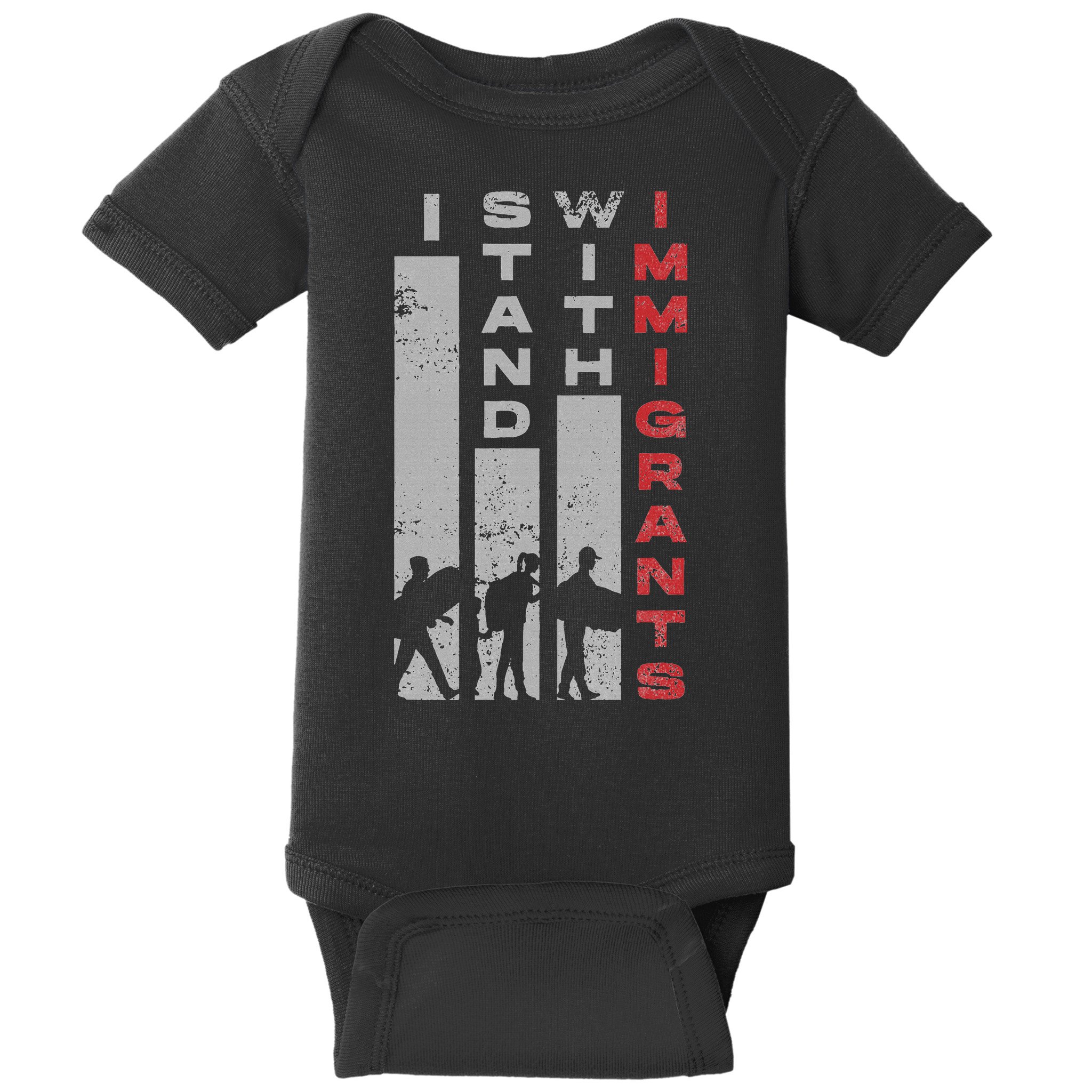 Immigrants Human Rights And I Stand With Immigrants Baby Bodysuit
