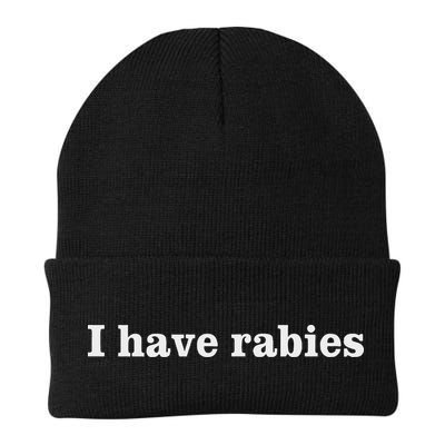 I Have Rabies Minimalist And Funny Quote Beanie