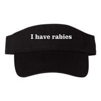 I Have Rabies Minimalist And Funny Quote Visor