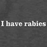I Have Rabies Minimalist And Funny Quote Vector Backpack