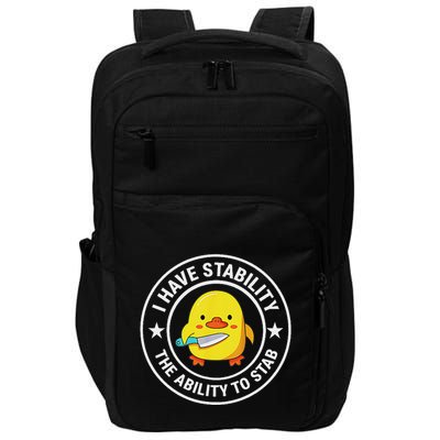 I Have Stability Ability To Stab Impact Tech Backpack