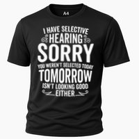 I Have Selective Hearing, You Weren't Selected Performance Shirt