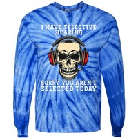 I Have Selective Hearing cool funny Skull design headphones  Tie-Dye Long Sleeve Shirt