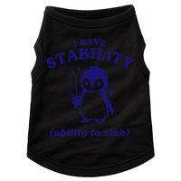 I Have Stability Ability To Stab Funny Penguin Doggie Tank