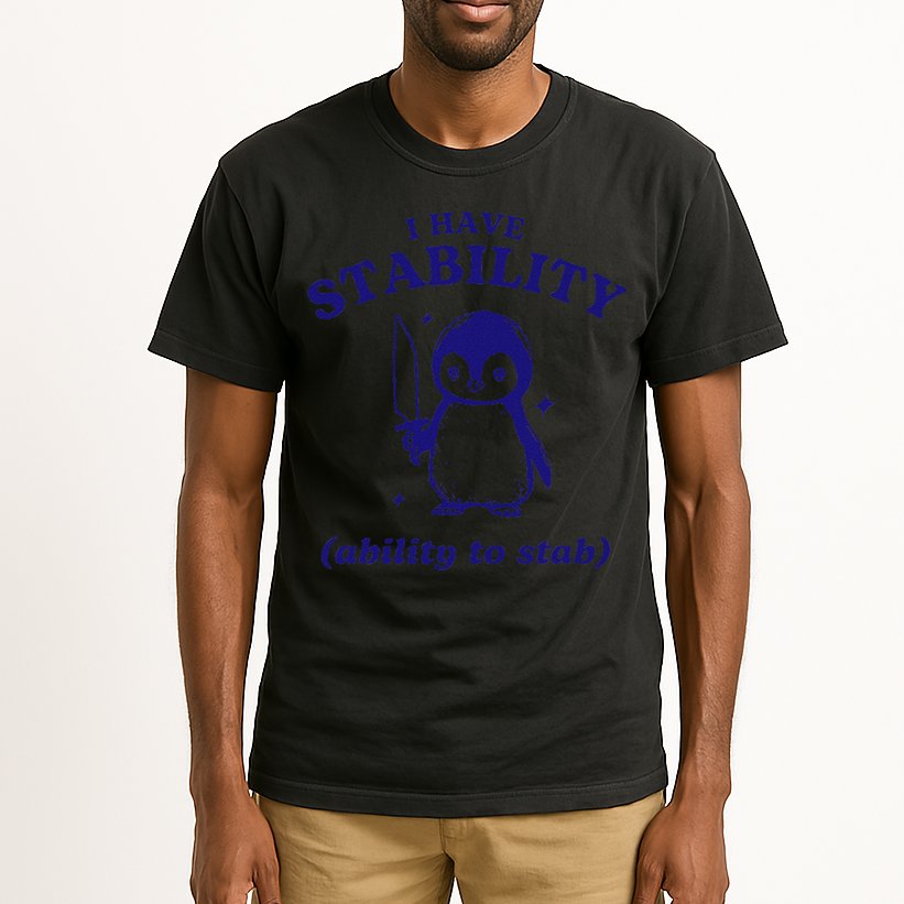 I Have Stability Ability To Stab Funny Penguin Tall T-Shirt