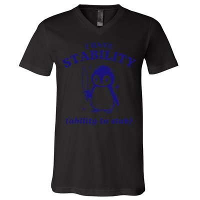 I Have Stability Ability To Stab Funny Penguin V-Neck T-Shirt
