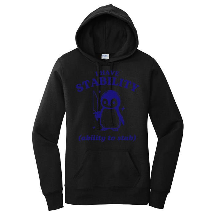 I Have Stability Ability To Stab Funny Penguin Women's Pullover Hoodie