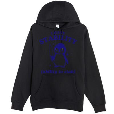 I Have Stability Ability To Stab Funny Penguin Premium Pullover Hoodie