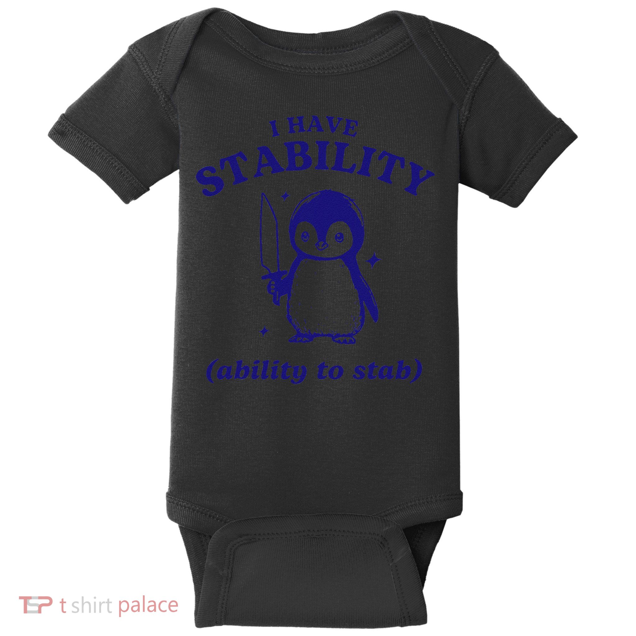 I Have Stability Ability To Stab Funny Penguin Baby Bodysuit