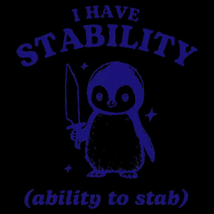 I Have Stability Ability To Stab Funny Penguin Womens T-Shirt