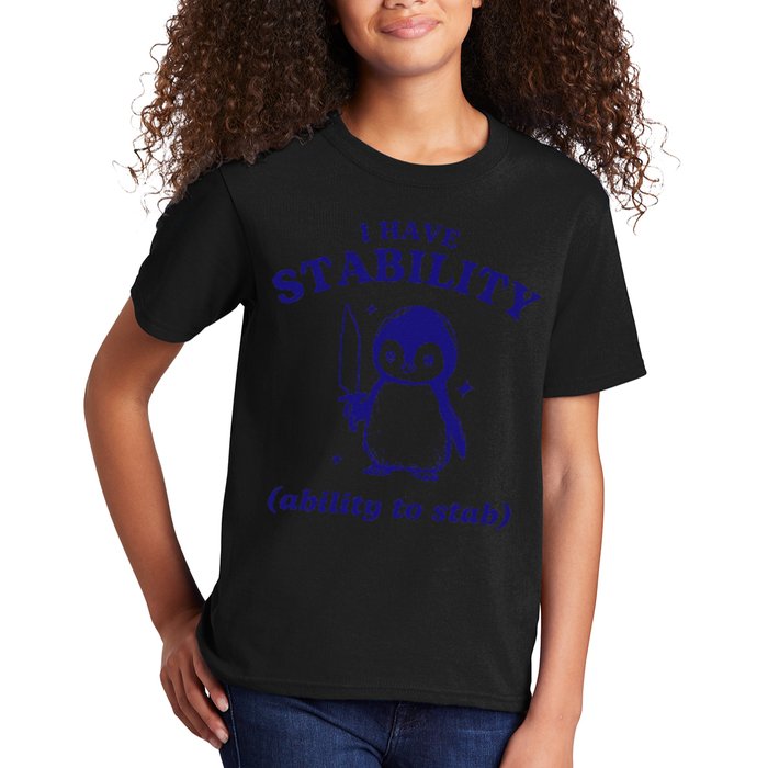 I Have Stability Ability To Stab Funny Penguin Kids T-Shirt