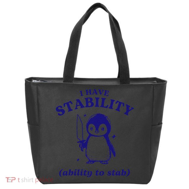 I Have Stability Ability To Stab Funny Penguin Zip Tote Bag