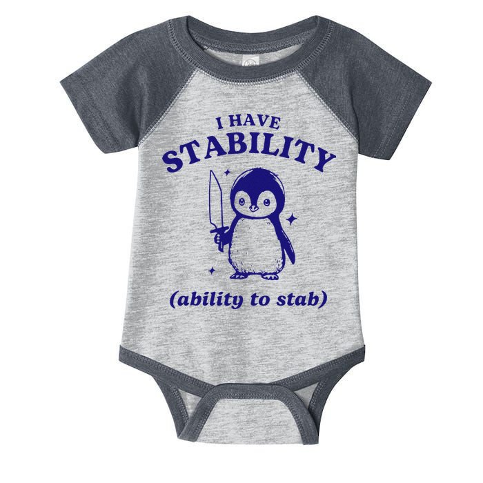 I Have Stability Ability To Stab Funny Penguin Infant Baby Jersey Bodysuit