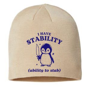 I Have Stability Ability To Stab Funny Penguin Sustainable Beanie