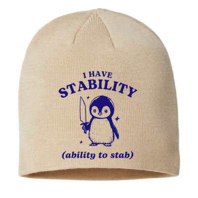 I Have Stability Ability To Stab Funny Penguin Sustainable Beanie