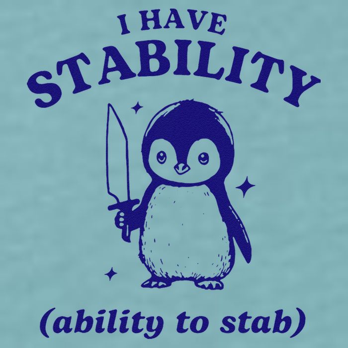 I Have Stability Ability To Stab Funny Penguin Sueded Cloud Jersey T-Shirt