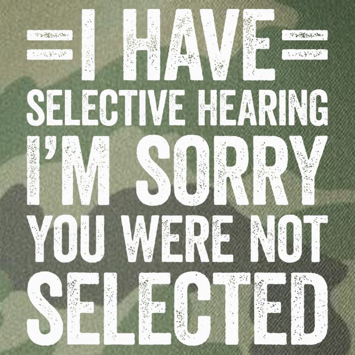 I Have Selective Hearing You WerenT Selected Legacy Tie Dye Trucker Hat