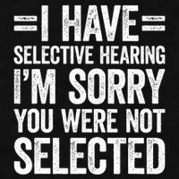 I Have Selective Hearing You WerenT Selected Ladies PosiCharge Tri-Blend Wicking Tank