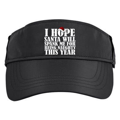 I Hope Santa Will Spank Me For Being Naughty This Year Adult Drive Performance Visor