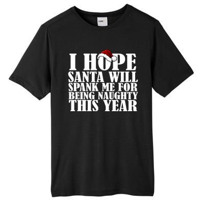 I Hope Santa Will Spank Me For Being Naughty This Year Tall Fusion ChromaSoft Performance T-Shirt