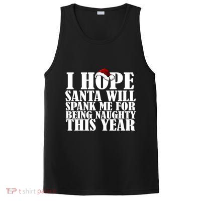 I Hope Santa Will Spank Me For Being Naughty This Year PosiCharge Competitor Tank
