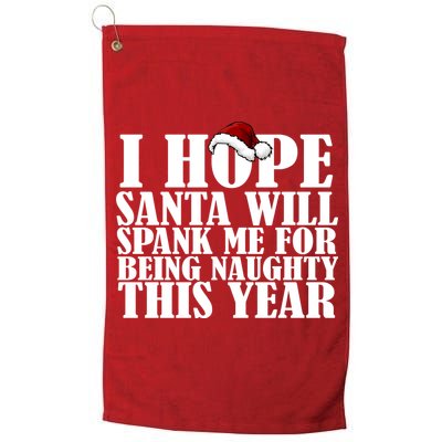 I Hope Santa Will Spank Me For Being Naughty This Year Golf Towel