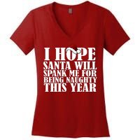 I Hope Santa Will Spank Me For Being Naughty This Year Women's V-Neck T-Shirt