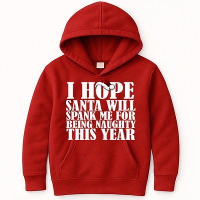 I Hope Santa Will Spank Me For Being Naughty This Year Kids Hoodie