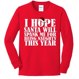 I Hope Santa Will Spank Me For Being Naughty This Year Kids Long Sleeve Shirt